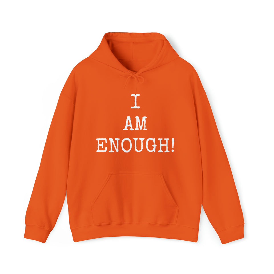 Specialty I Am Enough! Hooded Sweatshirt