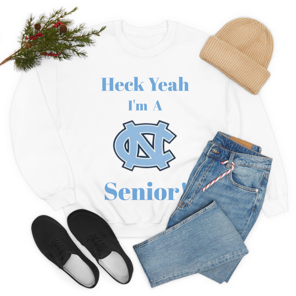 Heck Yeah I'm A Chapel Hill Senior Unisex Heavy Blend™ Crewneck Sweatshirt