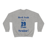 Heck Yeah I'm A Duke Senior Unisex Heavy Blend™ Crewneck Sweatshirt