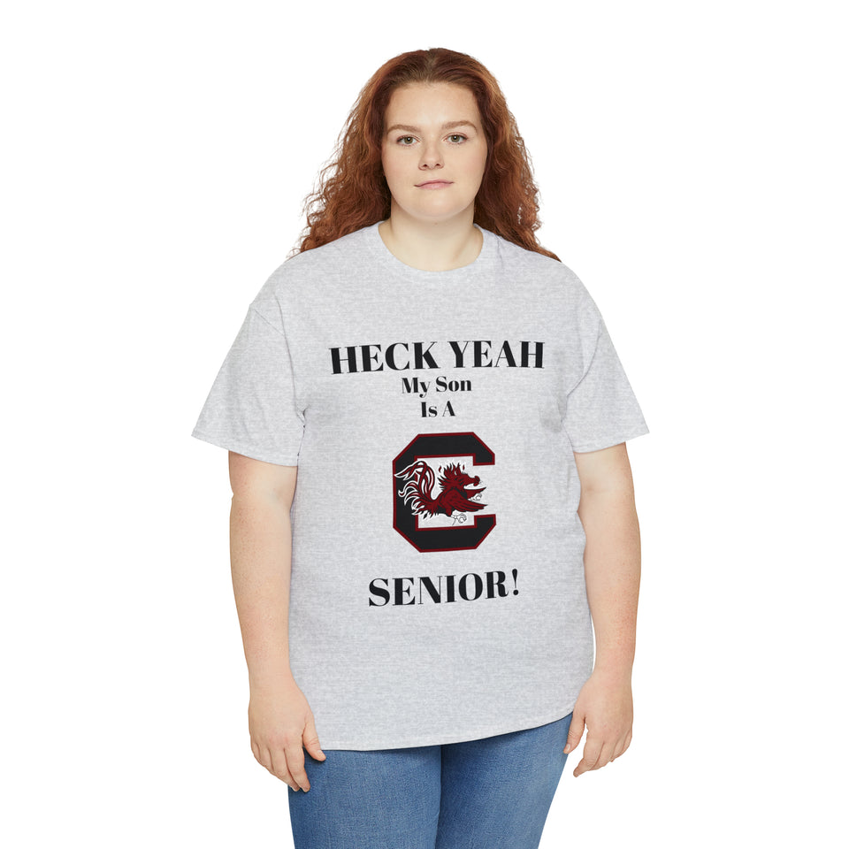 Heck Yeah My Son Is A South Carolina Gamecocks Senior Unisex Heavy Cotton Tee