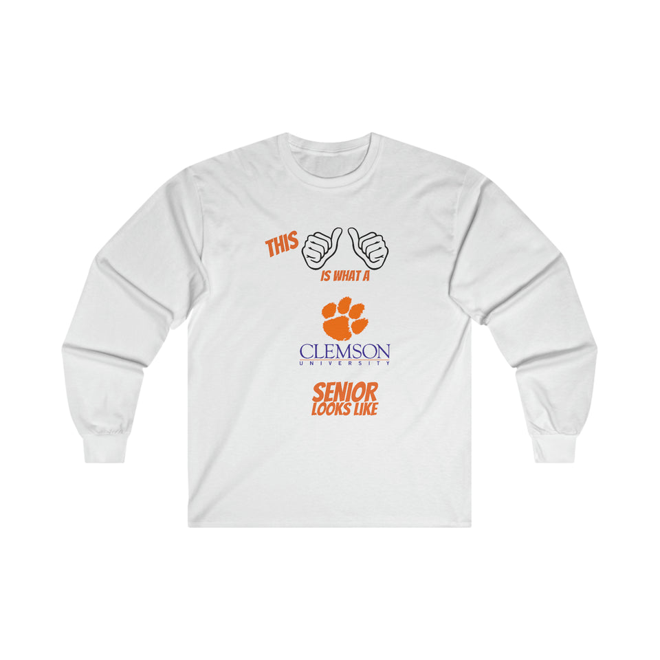 This Is What A Clemson Senior Looks Like Ultra Cotton Long Sleeve Tee