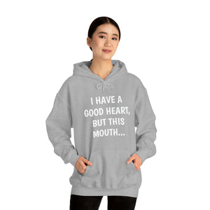 Specialty I Have A Good Heart Hooded Sweatshirt