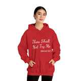 Specialty Thou Shalt Not Try Me Hooded Sweatshirt