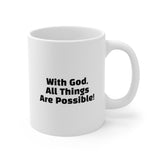 With God Ceramic Mug 11oz
