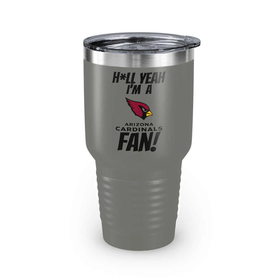 H*ll Yeah I'm A Arizona Cardinals Fan Ringneck Tumbler, 30oz