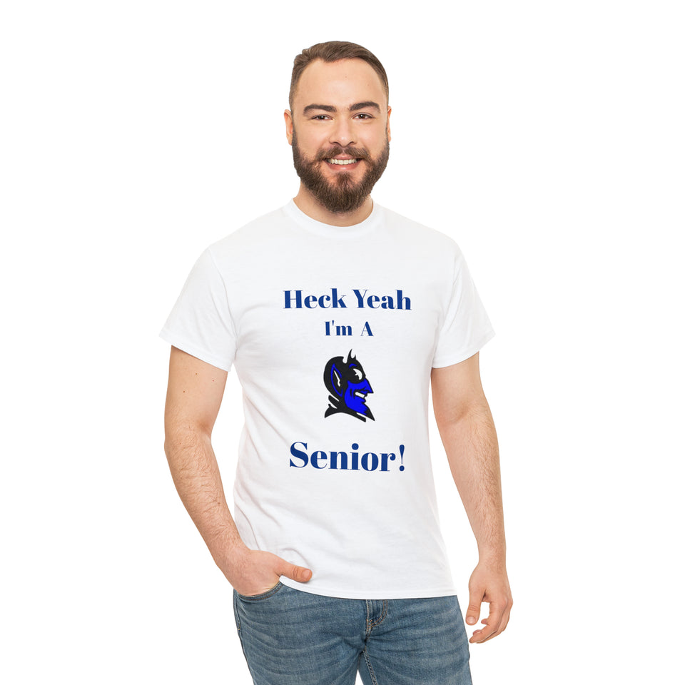 Heck Yeah I'm a Duke Senior Unisex Heavy Cotton Tee