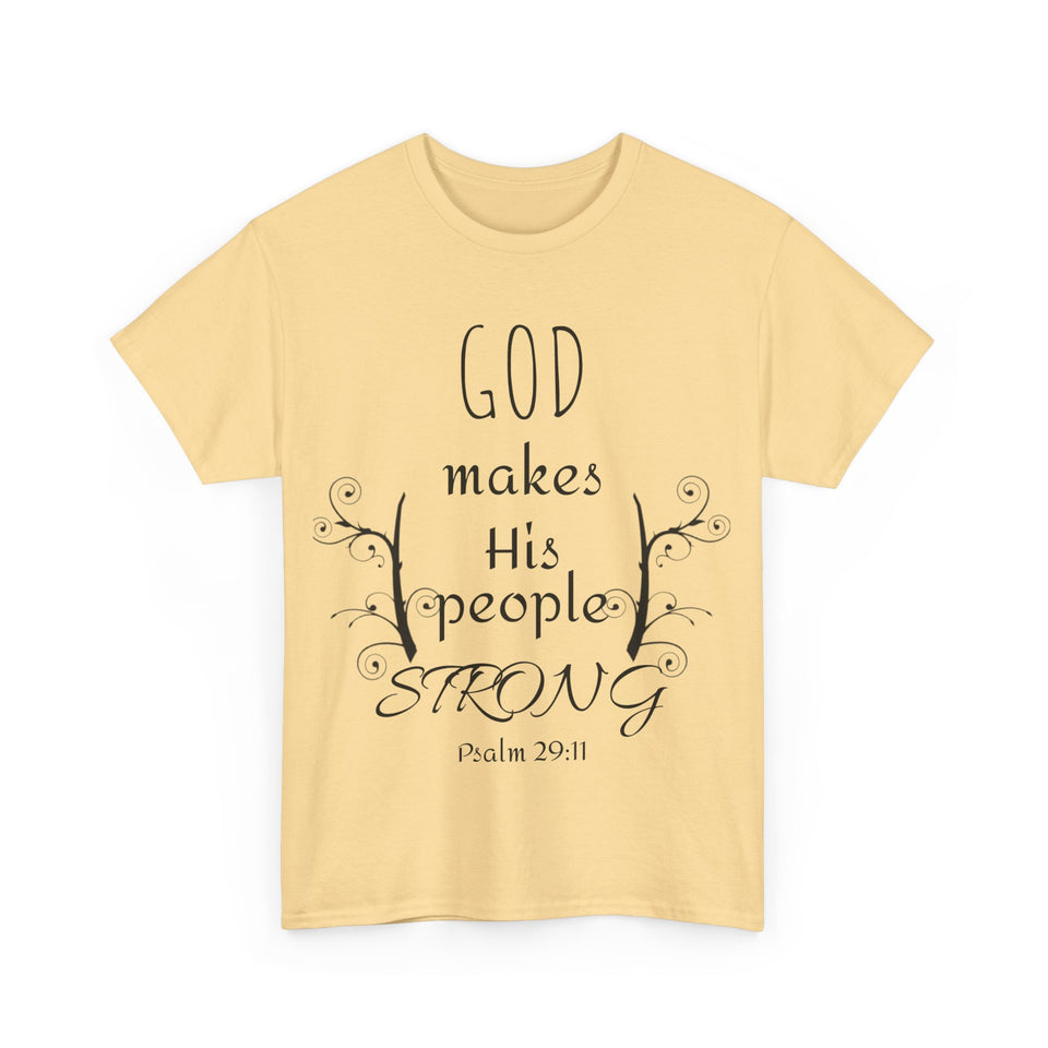 God Makes His People Strong Unisex Heavy Cotton Tee