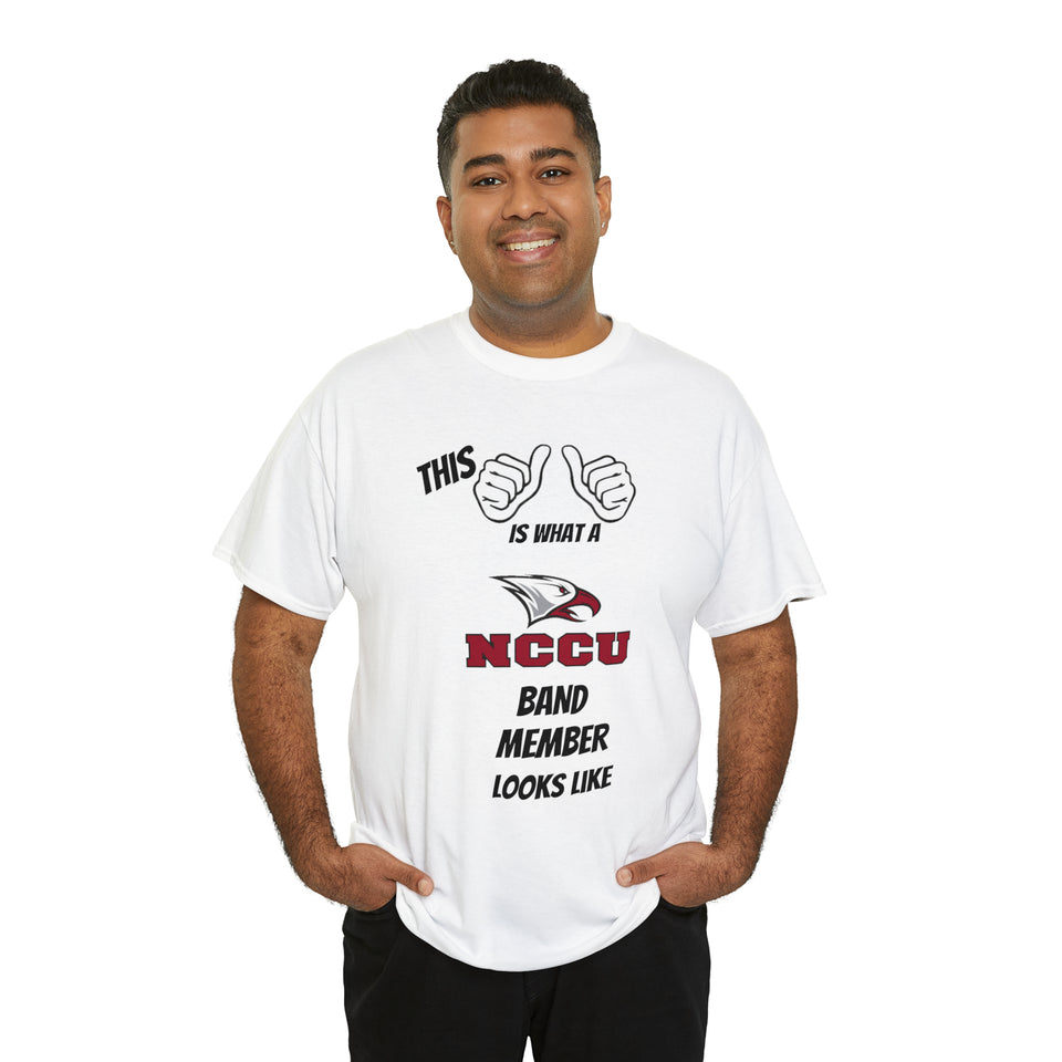 This Is What A NCCU Band Member Looks Like Unisex Heavy Cotton Tee