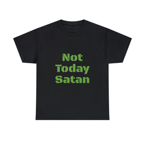 Not Today Satan Unisex Heavy Cotton Tee