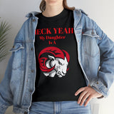 Heck Yeah My Daughter Is A WSSU Ram Unisex Heavy Cotton Tee