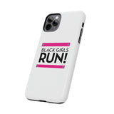 Black Girls Run Tough Phone Cases