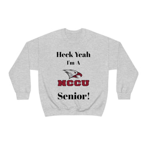 Heck Yeah I'm A NCCU Senior Unisex Heavy Blend™ Crewneck Sweatshirt