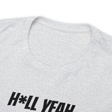 H*ll Yeah I'm A Dallas Cowboys Fan Unisex Heavy Cotton Tee