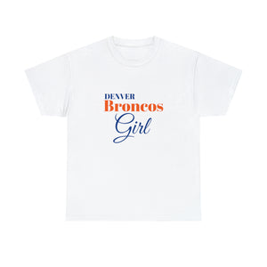 Denver Broncos Girl Unisex Heavy Cotton Tee
