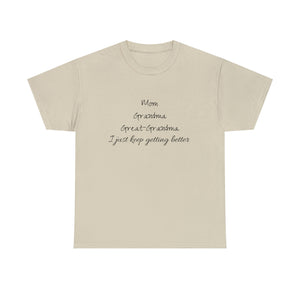 Mom Grandma Great Grandma Unisex Heavy Cotton Tee