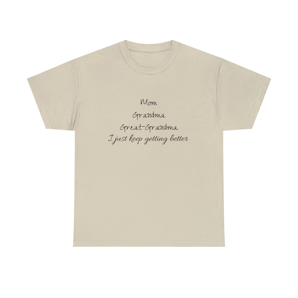 Mom Grandma Great Grandma Unisex Heavy Cotton Tee