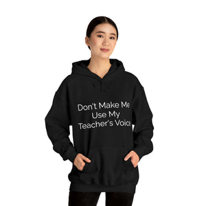 Teacher's Voice Hooded Sweatshirt