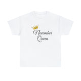 November Queen Unisex Heavy Cotton Tee