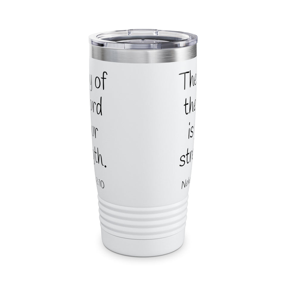 Nehemiah 8:10 Ringneck Tumbler, 20oz