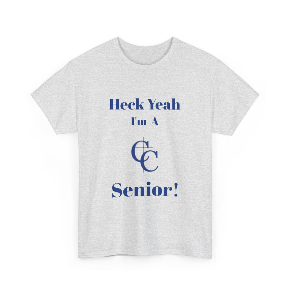 Heck Yeah I'm A Charlotte Christian High School Senior Class Of 2025 Unisex Heavy Cotton Tee