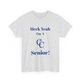 Heck Yeah I'm A Charlotte Christian High School Senior Class Of 2025 Unisex Heavy Cotton Tee