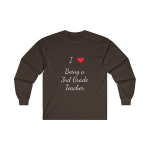 I Love Being A 3rd Grade Teacher Ultra Cotton Long Sleeve Tee