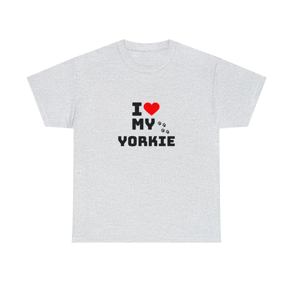I Love My Yorkie Unisex Heavy Cotton Tee