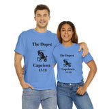 The Dopest Capricorn Ever Unisex Heavy Cotton Tee