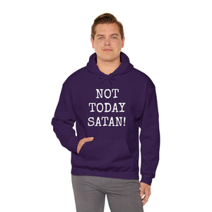 Specialty Not Today Satan! Hooded Sweatshirt