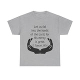II Samuel 24:14 Unisex Heavy Cotton Tee