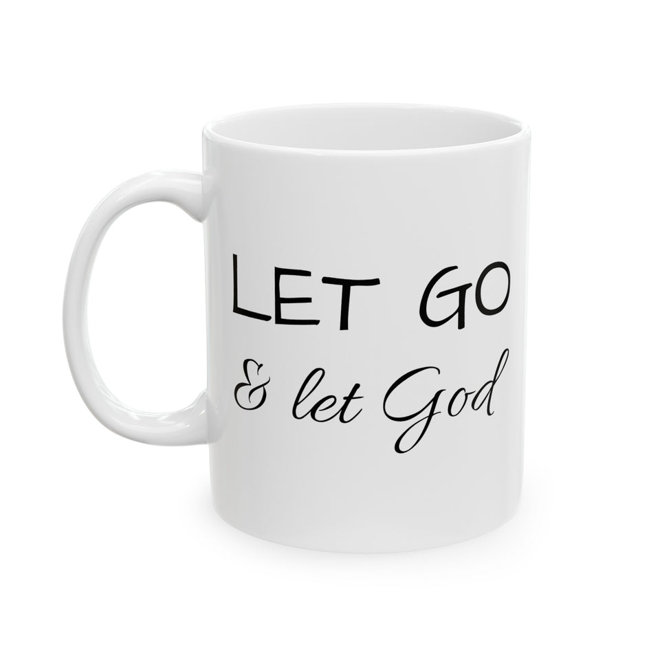 Let Go Ceramic Mug, (11oz, 15oz)