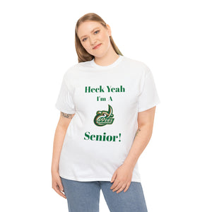 Heck Yeah I'm a UNCC Senior Unisex Heavy Cotton Tee