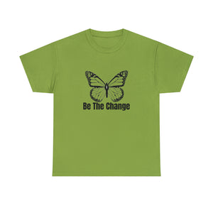 Be The Change Unisex Heavy Cotton Tee