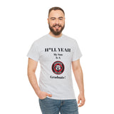 H*LL Yeah My Son Is A Davidson Graduate Unisex Heavy Cotton Tee