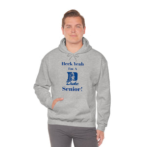 Heck Yeah I'm A Duke Senior Unisex Heavy Blend™ Hooded Sweatshirt