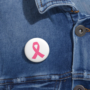 Breast Cancer Awareness Custom Pin Buttons