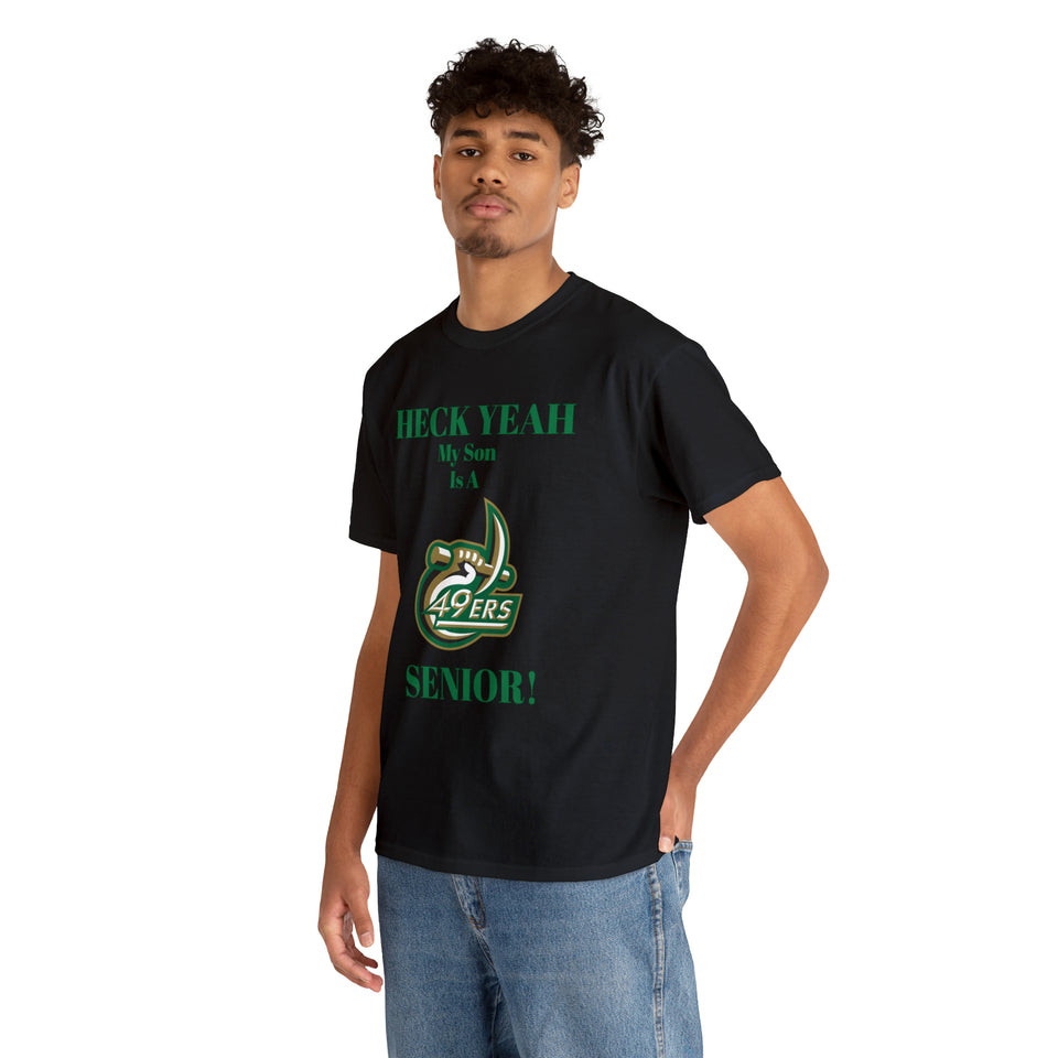 Heck Yeah My Son Is A UNCC Senior Unisex Heavy Cotton Tee