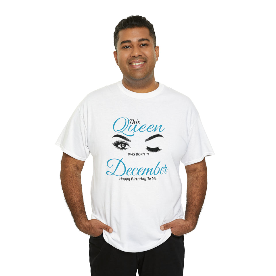 This Queen was Born In December Unisex Heavy Cotton Tee