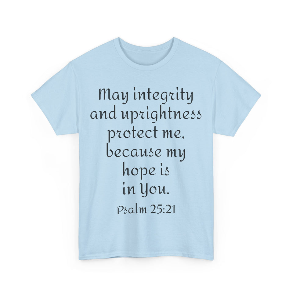 Psalm 25:21 Unisex Heavy Cotton Tee