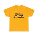 With God Unisex Heavy Cotton Tee