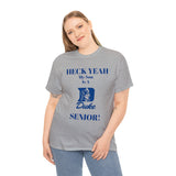 Heck Yeah My Son Is A Duke Senior Unisex Heavy Cotton Tee