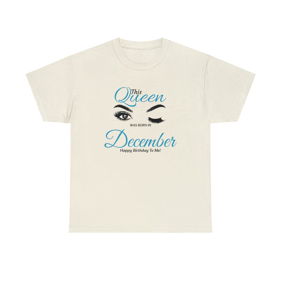 This Queen was Born In December Unisex Heavy Cotton Tee