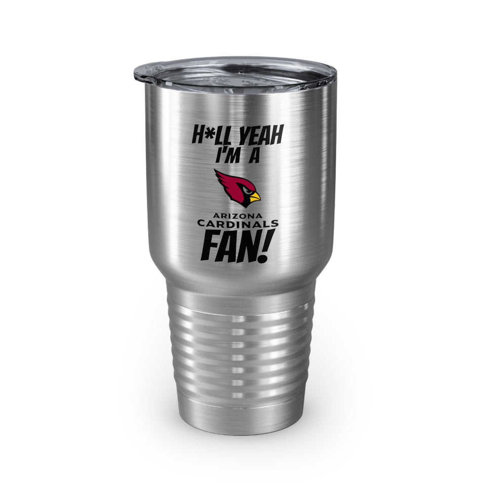 H*ll Yeah I'm A Arizona Cardinals Fan Ringneck Tumbler, 30oz