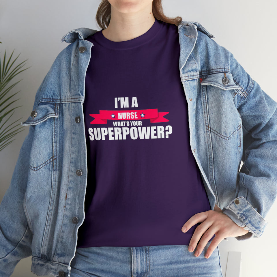 Nurse Superpower Cotton Tee