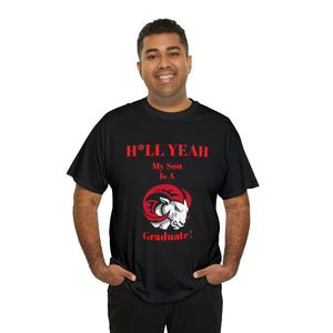 H*LL Yeah My Son Is A Winston - Salem State  Graduate Unisex Heavy Cotton Tee