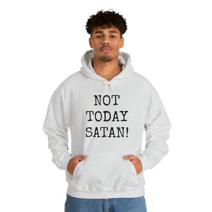 Specialty Not Today Satan! Hooded Sweatshirt