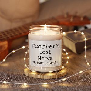 Teacher's Last Nerve Scented Soy Candle, 9oz