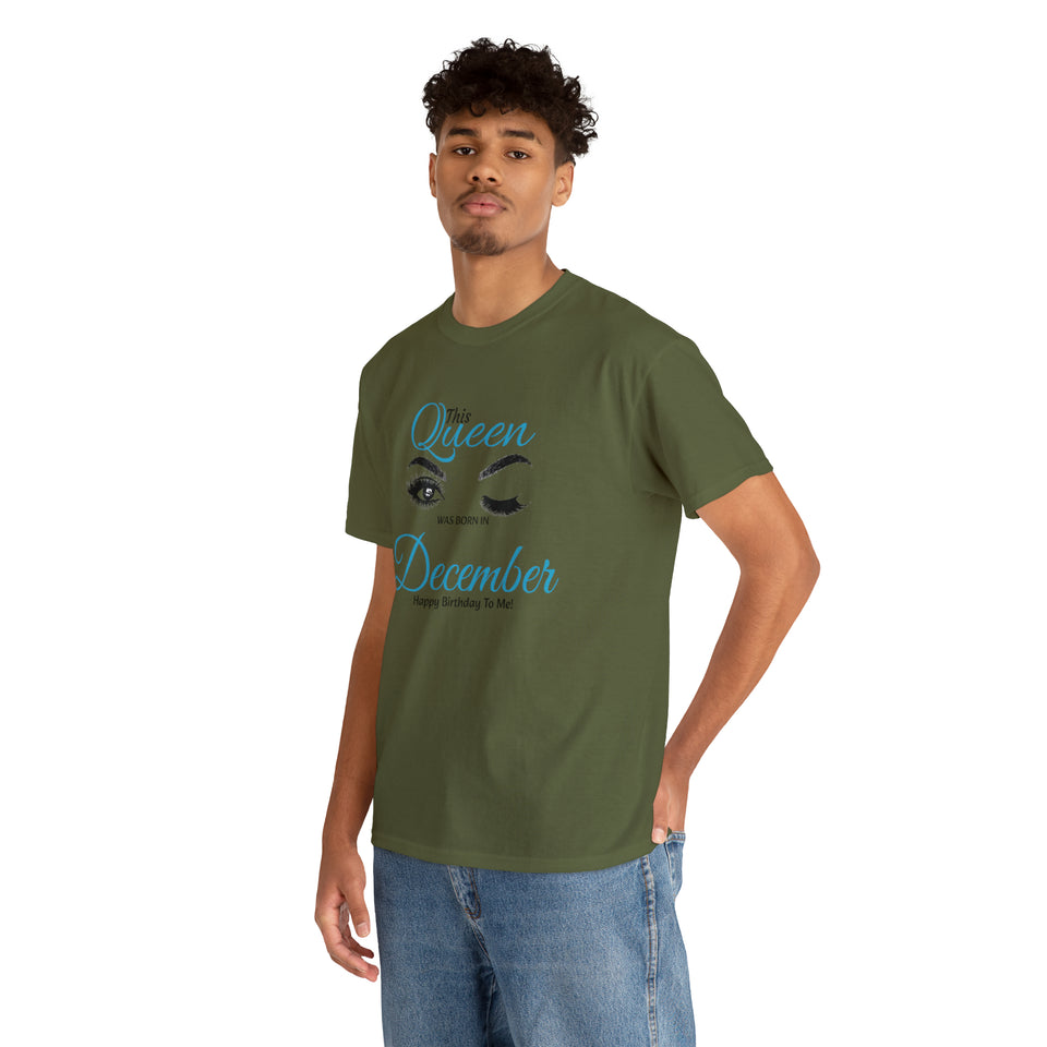 This Queen was Born In December Unisex Heavy Cotton Tee