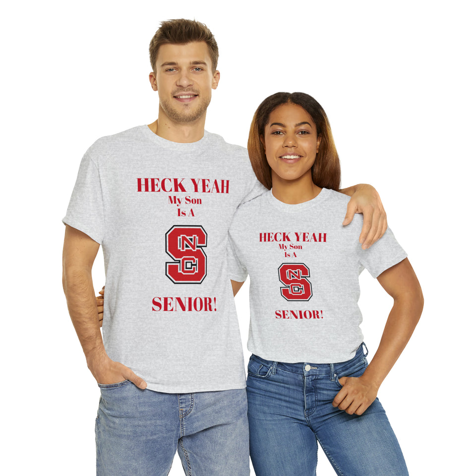 Heck Yeah My Son Is A NC State Senior Unisex Heavy Cotton Tee