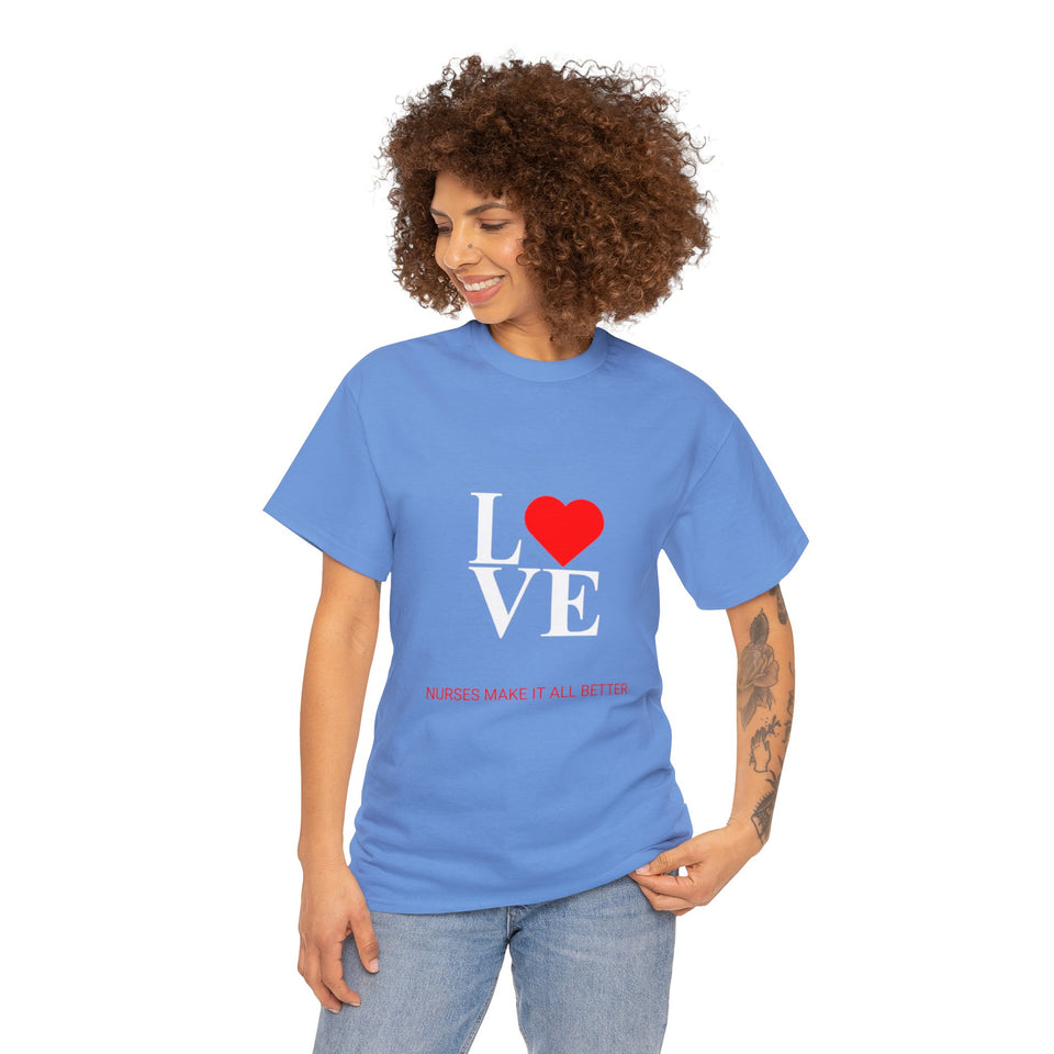 Nurses Make It All Better Cotton Tee